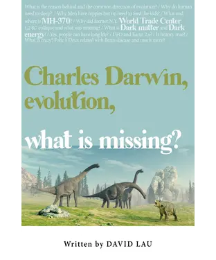 書封 Charles Darwin，evolution，what is missing?